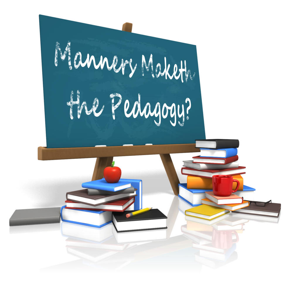 Image of board with apple, mug and books with text 'Manners Maketh the Pedagogy?'