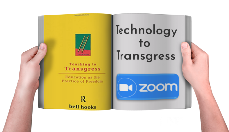 Image of book with book by author bell hooks 'Teaching to Trasngress' and title changed to 'Technology to Transgress'