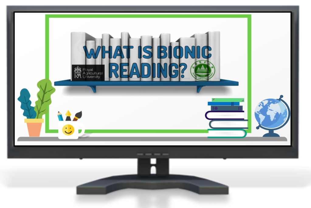 Computer screen with globe, books, mug with paintbrush and pens and text 'What is Bionic Reading' and Royal Agricultural University logo